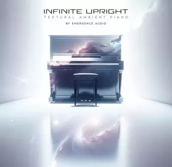 Emergence Audio Infinite Upright v1.0.2 KONTAKT-FANTASTiC